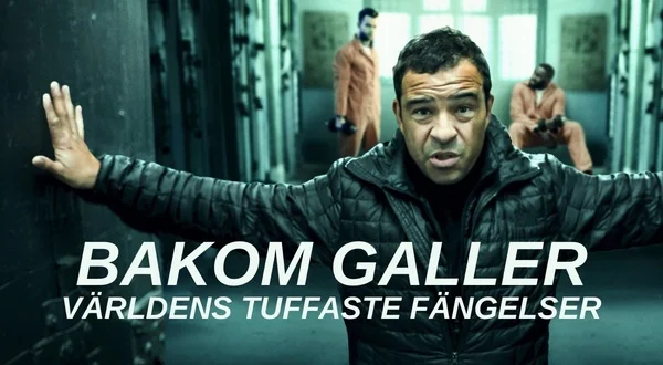Bakom galler: Världens tuffaste fängelser