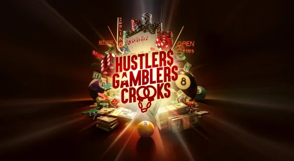 Hustlers Gamblers Crooks