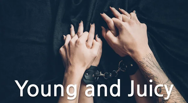Young and Juicy