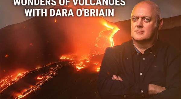 Wonders of Volcanoes With Dara O Briain