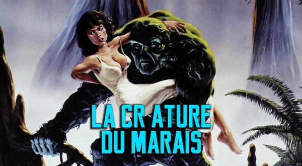 La créature du marais