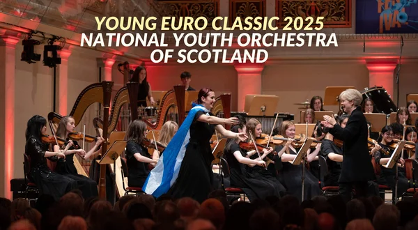 Young Euro Classic 2025: National Youth Orchestra of Scotland