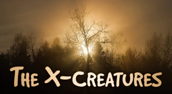 The X-Creatures