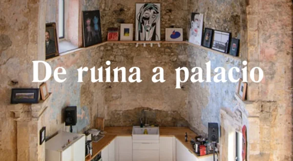 De ruina a palacio