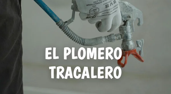El Plomero Tracalero