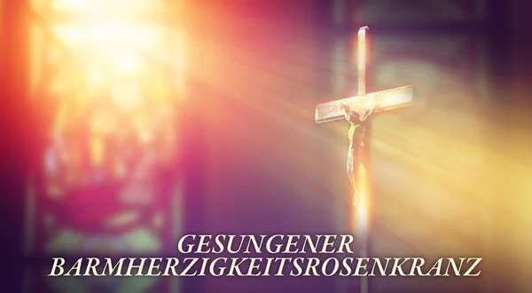 Gesungener Barmherzigkeitsrosenkranz