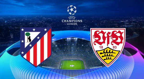 UEFA Champions League: Stuttgart - Atletico Madrid