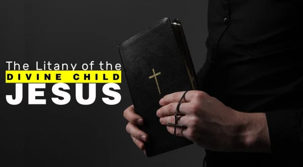 The Litany of the Divine Child Jesus