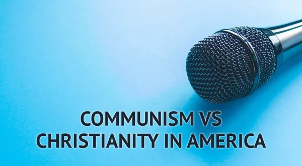 Communism vs. Christianity in America