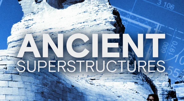 Ancient Superstructures