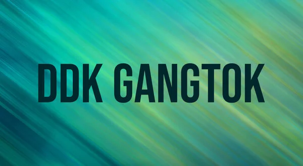 DDK Gangtok