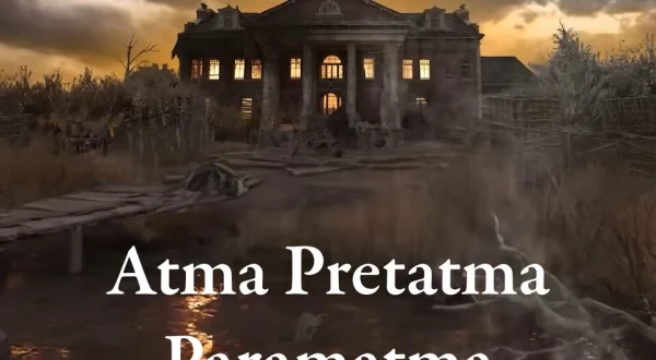 Atma Pretatma Paramatma