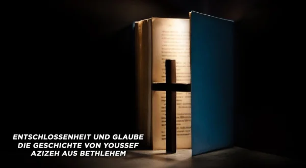 Entschlossenheit und Glaube: die Geschichte von Youssef Azizeh aus Bethlehem