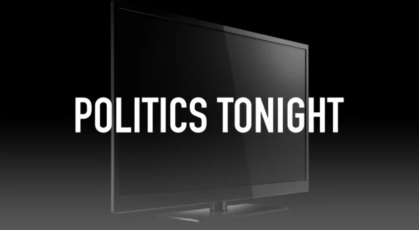 Politics Tonight