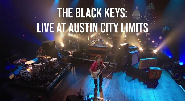 The Black Keys: Live at Austin City Limits