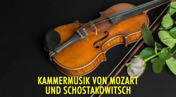 Kammermusik von Mozart und Schostakowitsch