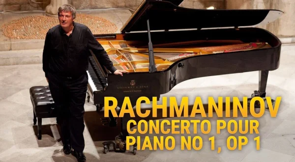 Rachmaninov - Concerto pour piano no 1, op 1