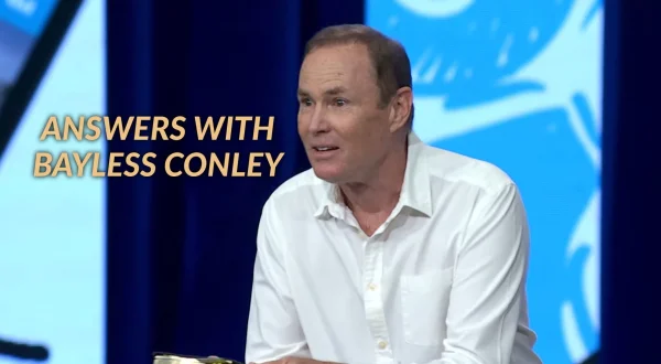 Answers with Bayless Conley