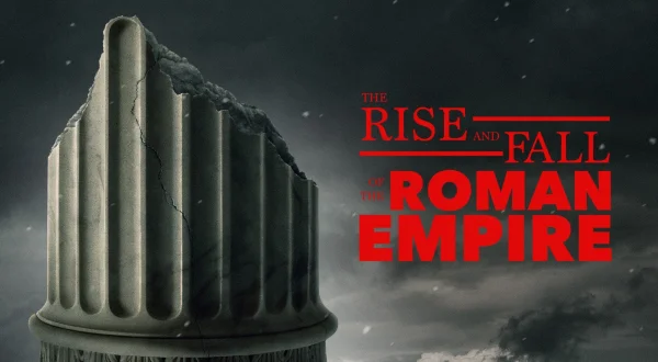 The Rise and Fall of the Roman Empire