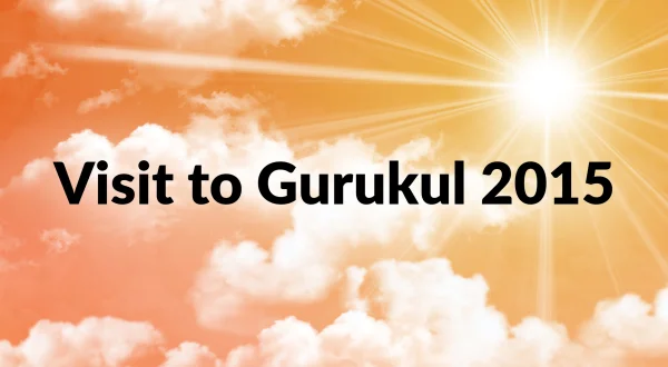 Visit to Gurukul 2015