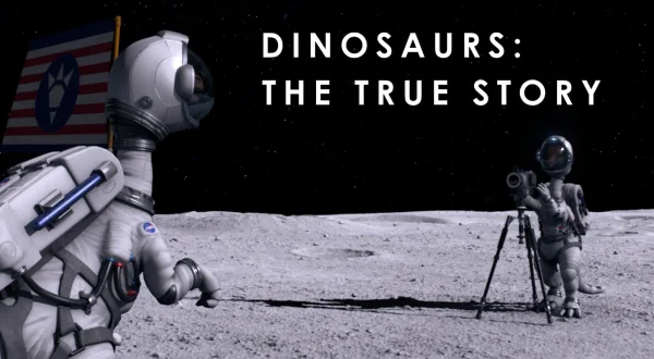 Dinosaurs : The True Story