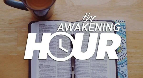 The Awakening Hour