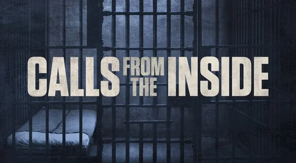 Calls From the Inside