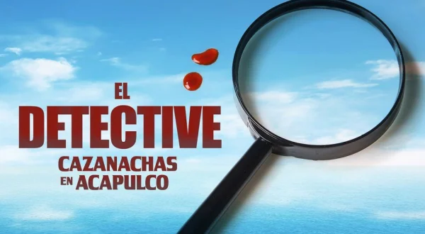 El detective Cazanachas en Acapulco