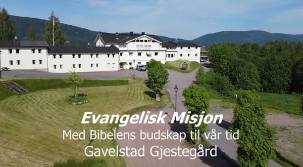 Evangelisk Misjon - Gavelstad Gjestegård