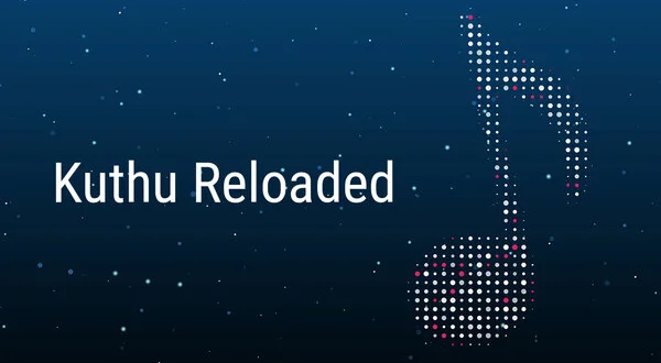Kuthu Reloaded