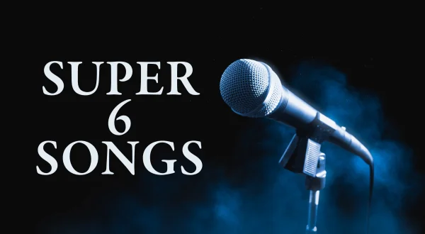 Super 6 Songs