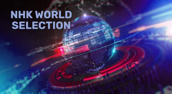 NHK World Selection