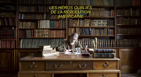Les héros oubliés de la révolution américaine