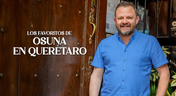 Los favoritos de Osuna en Querétaro