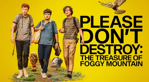 Please Don't Destroy: The Treasure of Foggy Mountain