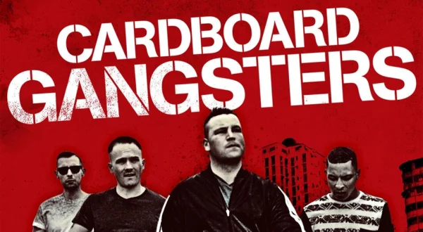 Cardboard Gangsters