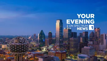 Live: Your Evening on Spectrum News 1 - Dallas-Ft. Worth