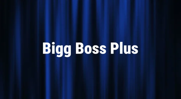 Bigg Boss Plus