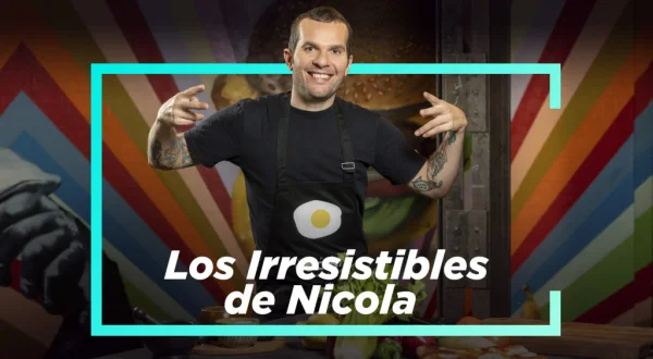 Los irresistibles de Nicola