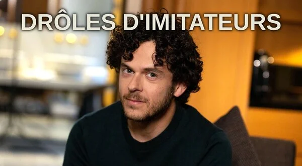 Drôles d'imitateurs