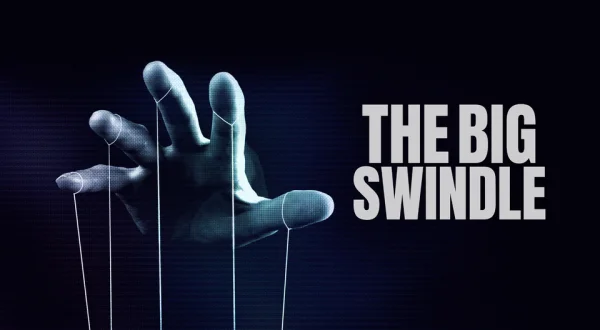 The Big Swindle