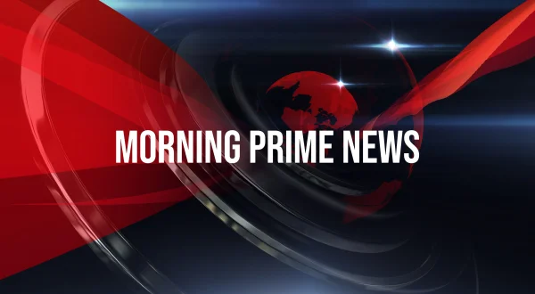 Morning Prime News