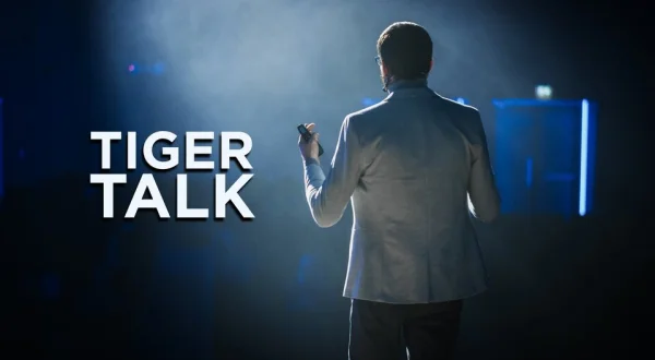Tiger Talk