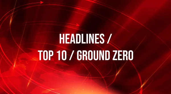 Headlines / TOP 10 / Ground Zero