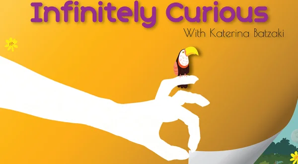 Infinitely Curious Κατερίνα Μπατζάκη