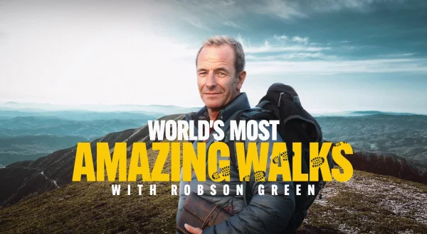 Robson Green: World's Most Amazing Walks