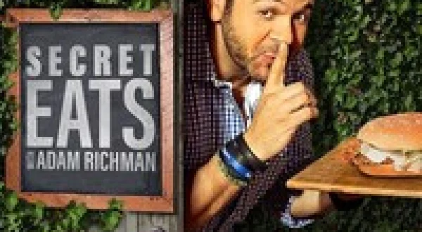 Secret Eats With Adam Richman