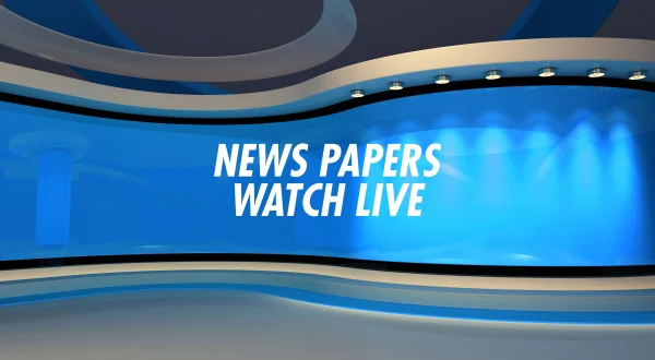 News Papers Watch Live