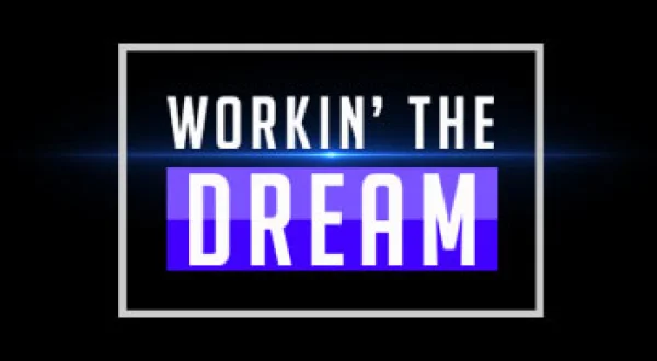 Working The Dream