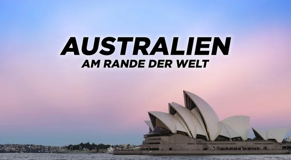 Australien - Am Rande der Welt
